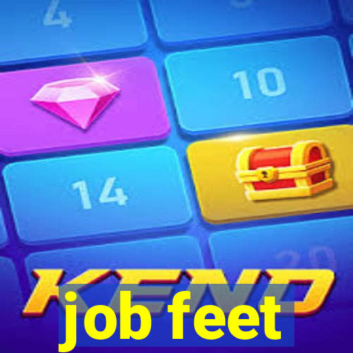 job feet